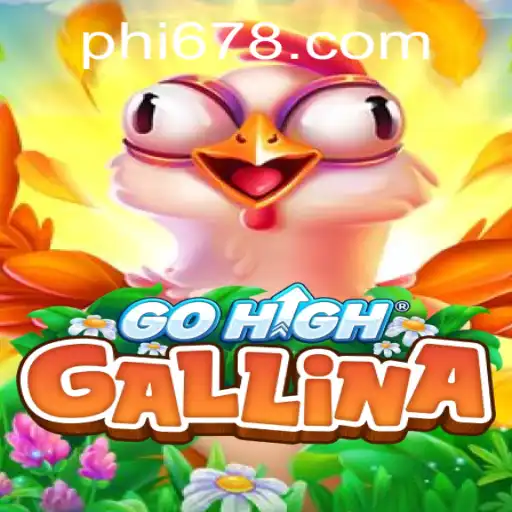 The Intriguing World of GoHighGallina: A Deep Dive into the Game and PH678.COM